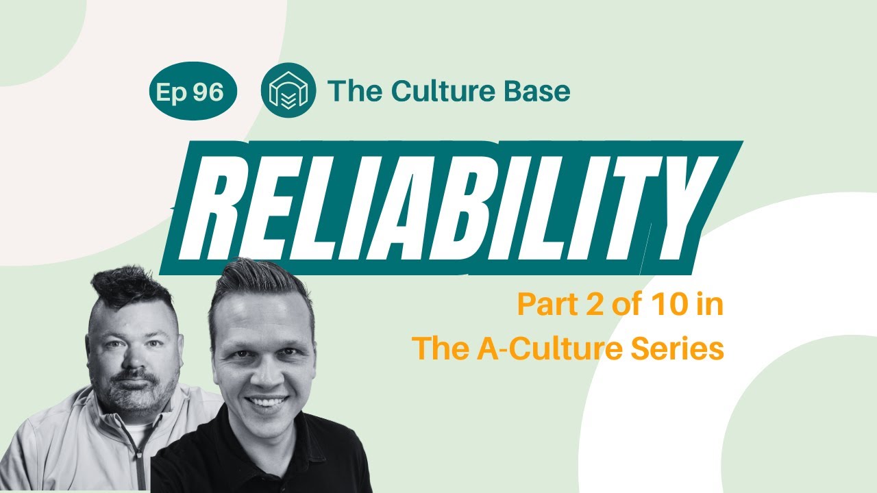 🎙️ A-Culture Series: Reliability | Ep 96