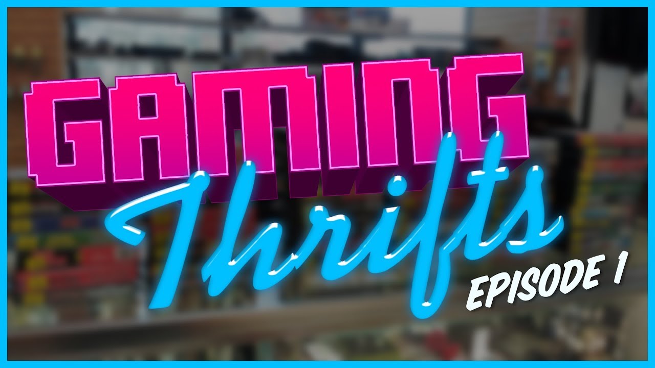 Gaming Thrifts Episode 1  | with JurassicNinja
