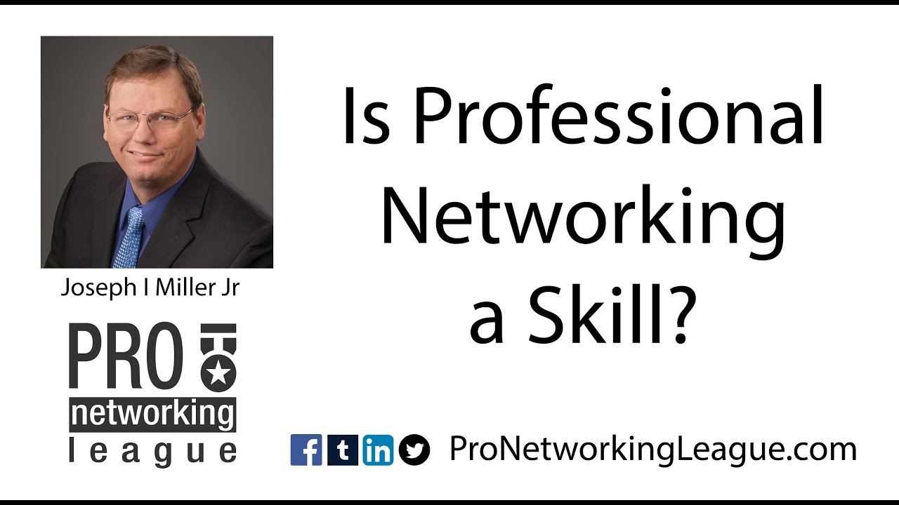 Is Professional Networking a Skill?