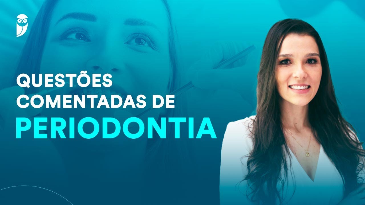Questões Comentadas de Periodontia