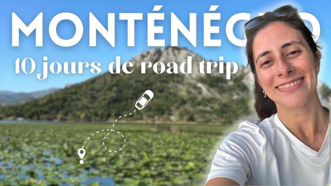 VLOG VOYAGE | 10 jours de road trip au Monténégro 🌍🌿