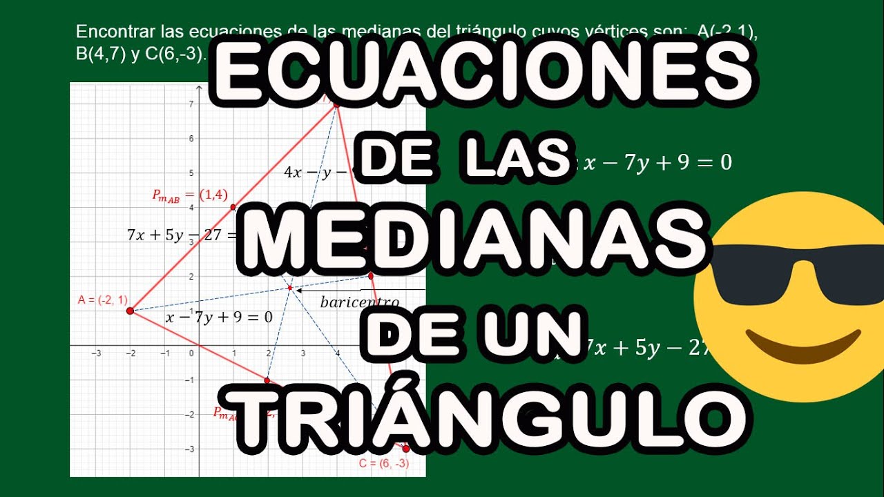Encontrar las ecuaciones de las medianas de un triángulo