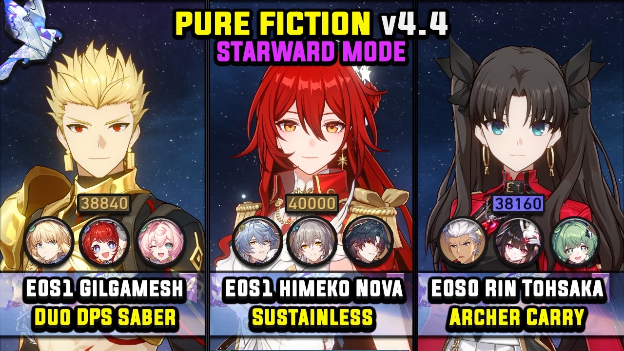 E0S1 Gilgamesh & E0S1 Himeko Nova & E0S0 Rin Tohsaka (4 Stars) Starward Mode - Pure Fiction 4.4