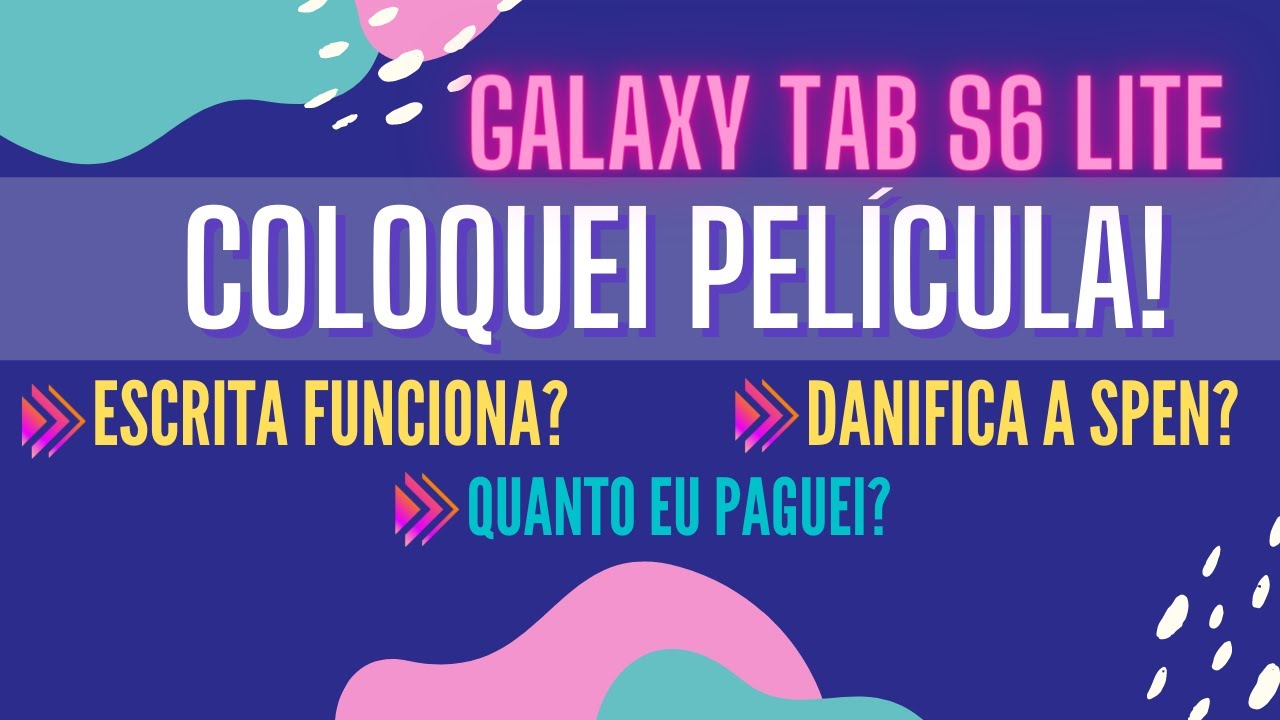 COLOQUEI PELÍCULA NO TAB S6 LITE! ESCRITA FUNCIONA? DANIFICA A SPEN?