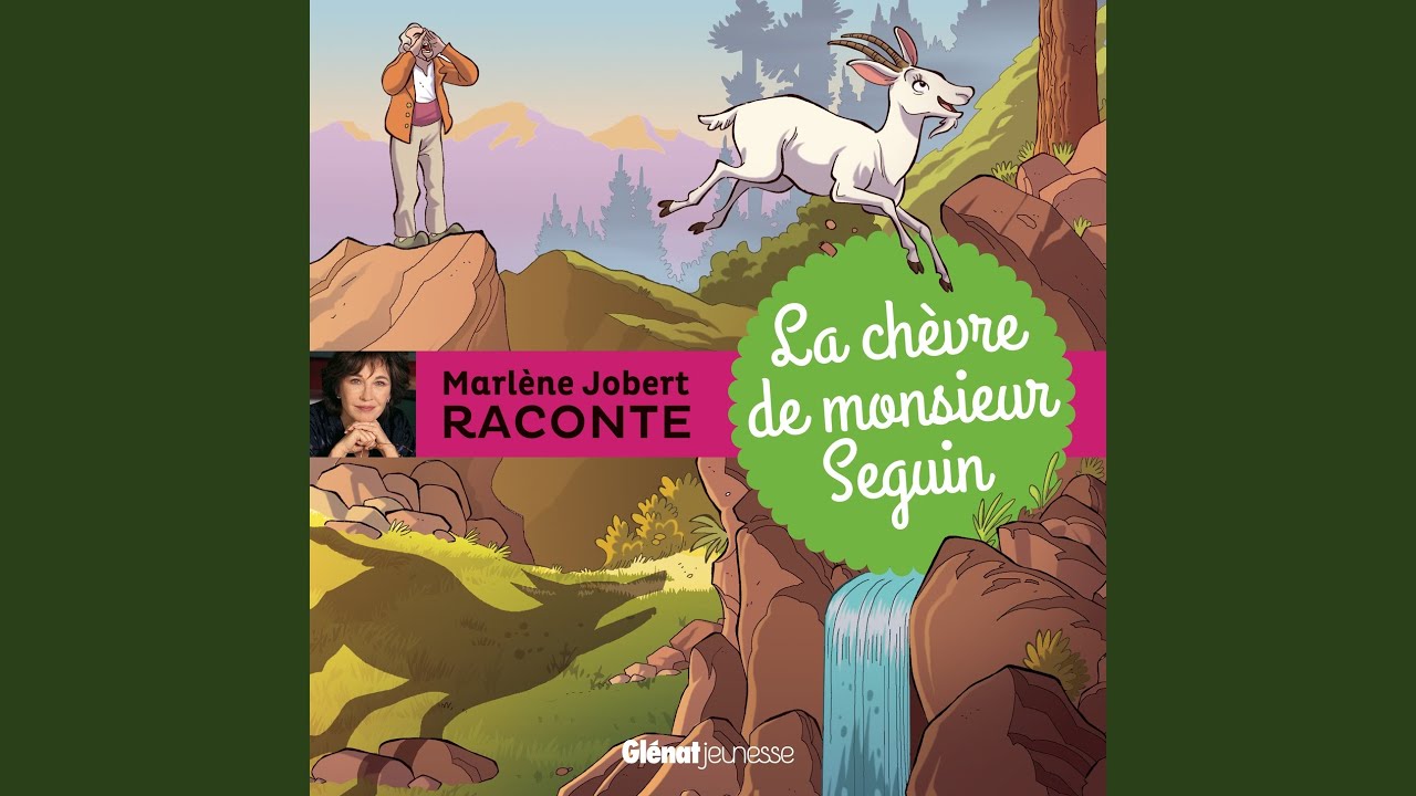 La chèvre de Monsieur Seguin, Pt. 01