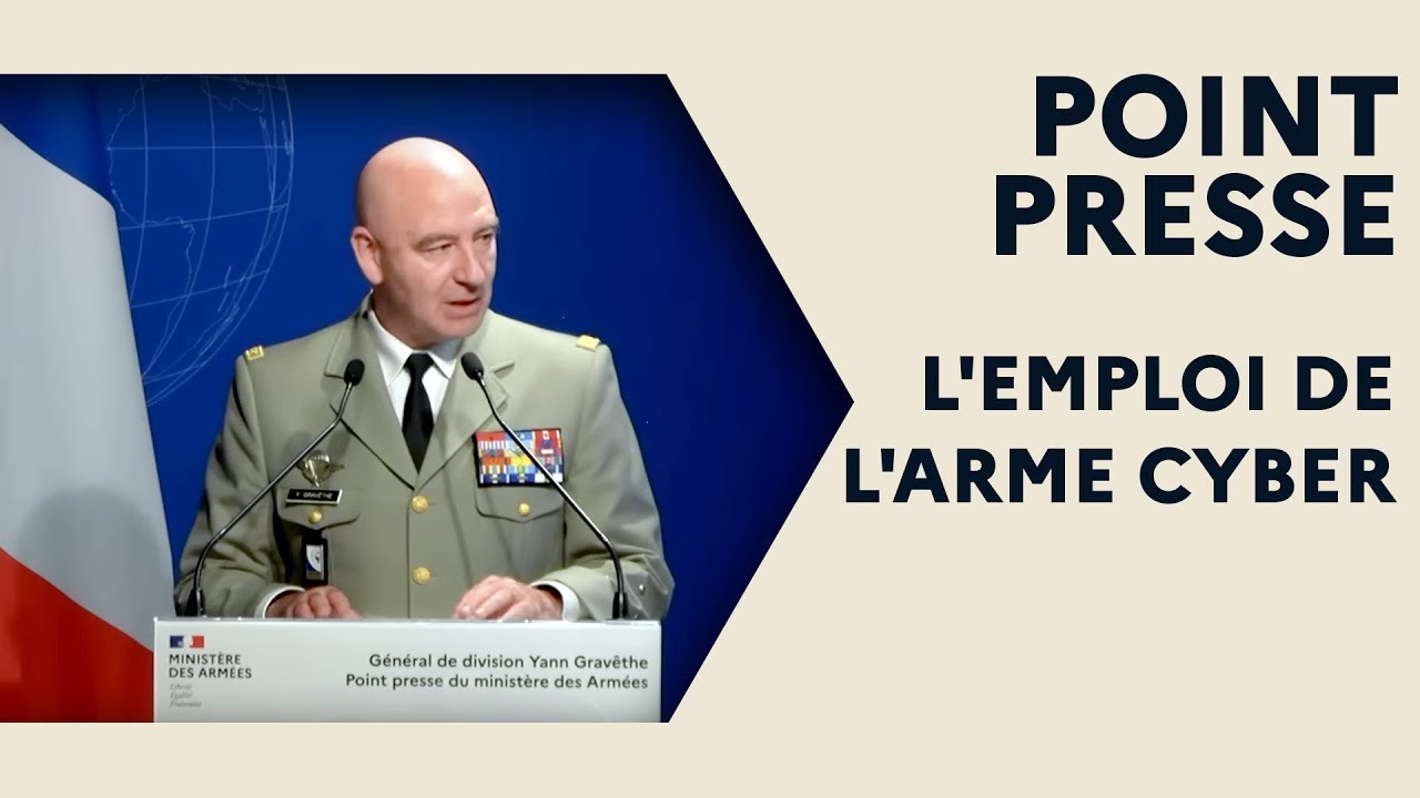Point presse du 12/01 - Thème : emploi de l'arme cyber