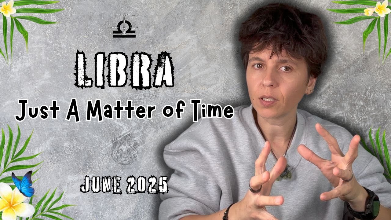LIBRA ♎︎ JUNE 2025 - 