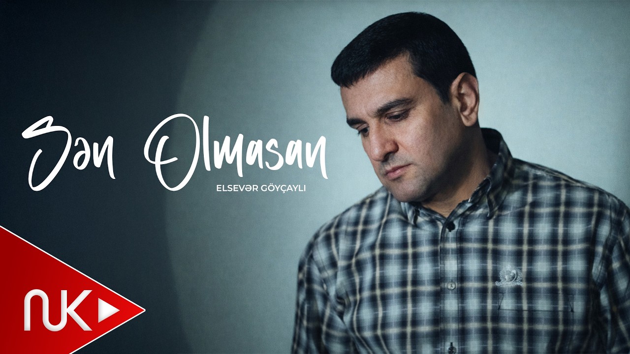 Elsever Goycayli - Sen Olmasan 2026 (Yeni Klip)