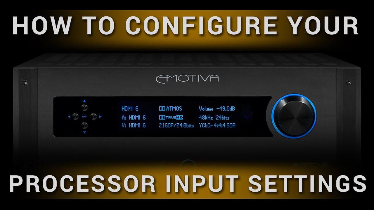 How to Configure your Processor Input Settings