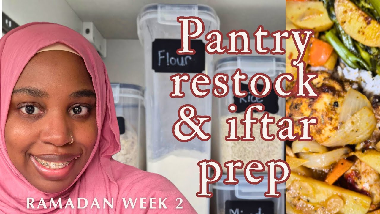 Ramadan Vlog 🌙 | Week 2 Grocery Haul, Pantry Restock & Iftar Prep