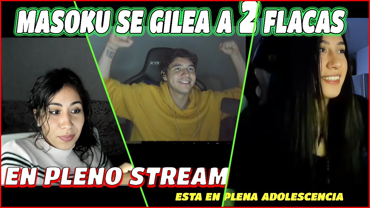 MASOKU GILERO MONSE SE GILEA A 2 FLACAS EN PLENO STREAM // IWO REACIONA A SU BAILE