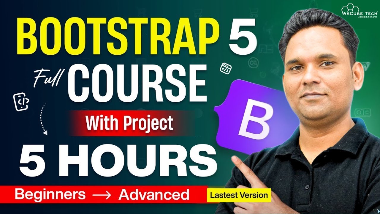 Bootstrap 5 Full Course for Beginners: Website Project Included | Learn Bootstrap in 5 Hours [2025]
