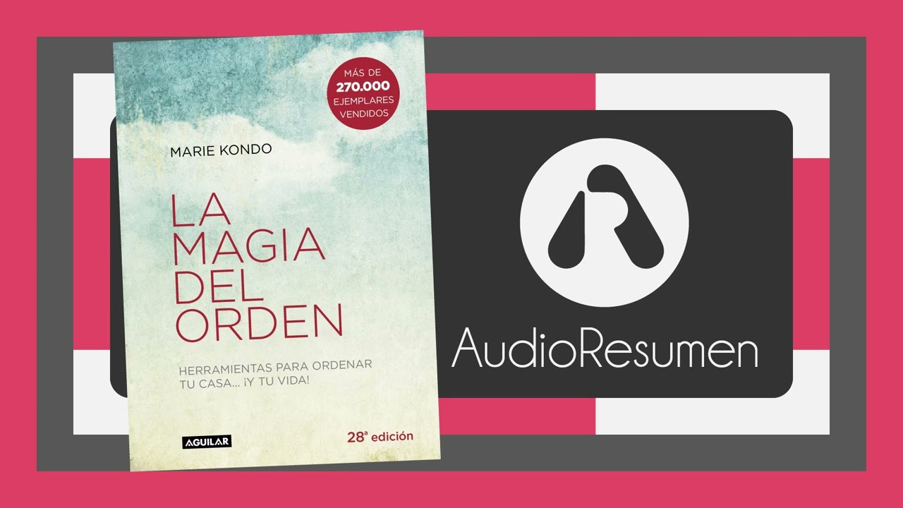 La magia del orden ~ Marie Kondo