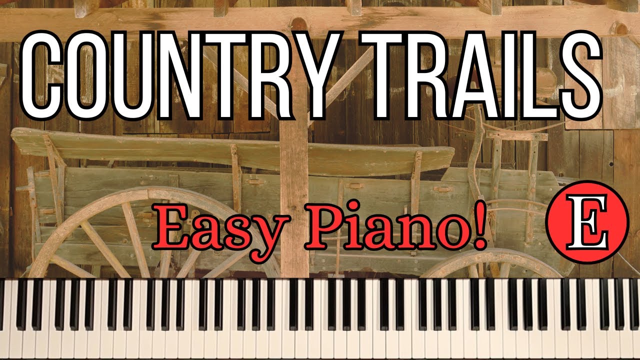 COUNTRY TRAILS PATTERN FOR PIANO!  KEY E