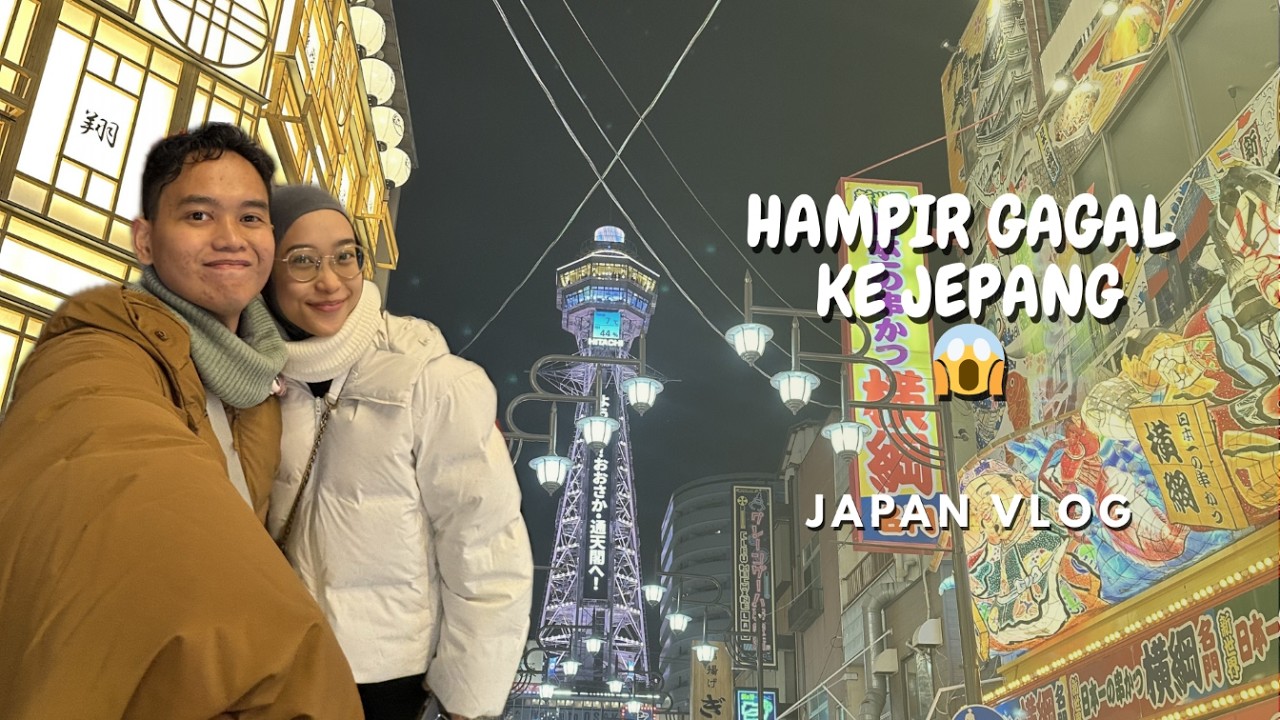Japan Vlog Part 1 - Hampir Gagal ke Jepang karena Kesalahan Kecil