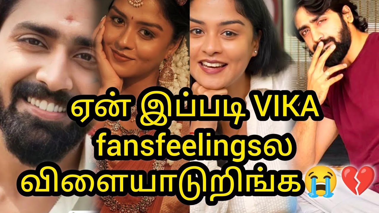 ஏன் இப்படி VIKA fans feelingsல விளையாடுறிங்க💔😭😭🙎😡/#vijay #mn #vika #kaveri #malaysia #mahanadi 