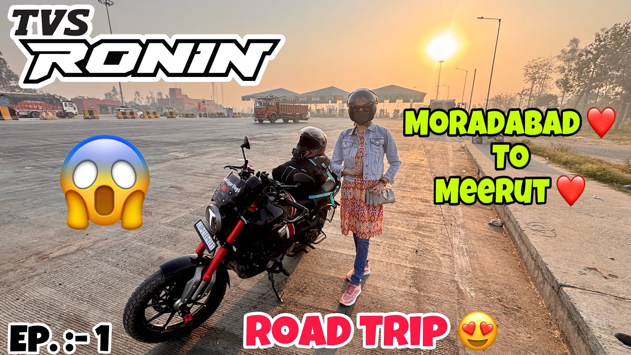 TVS Ronin 225 | Moradabad To Meerut Ride On  TVS Ronin Bike  | मुरादाबाद से मेरठ | Raman Sagar Vlogs