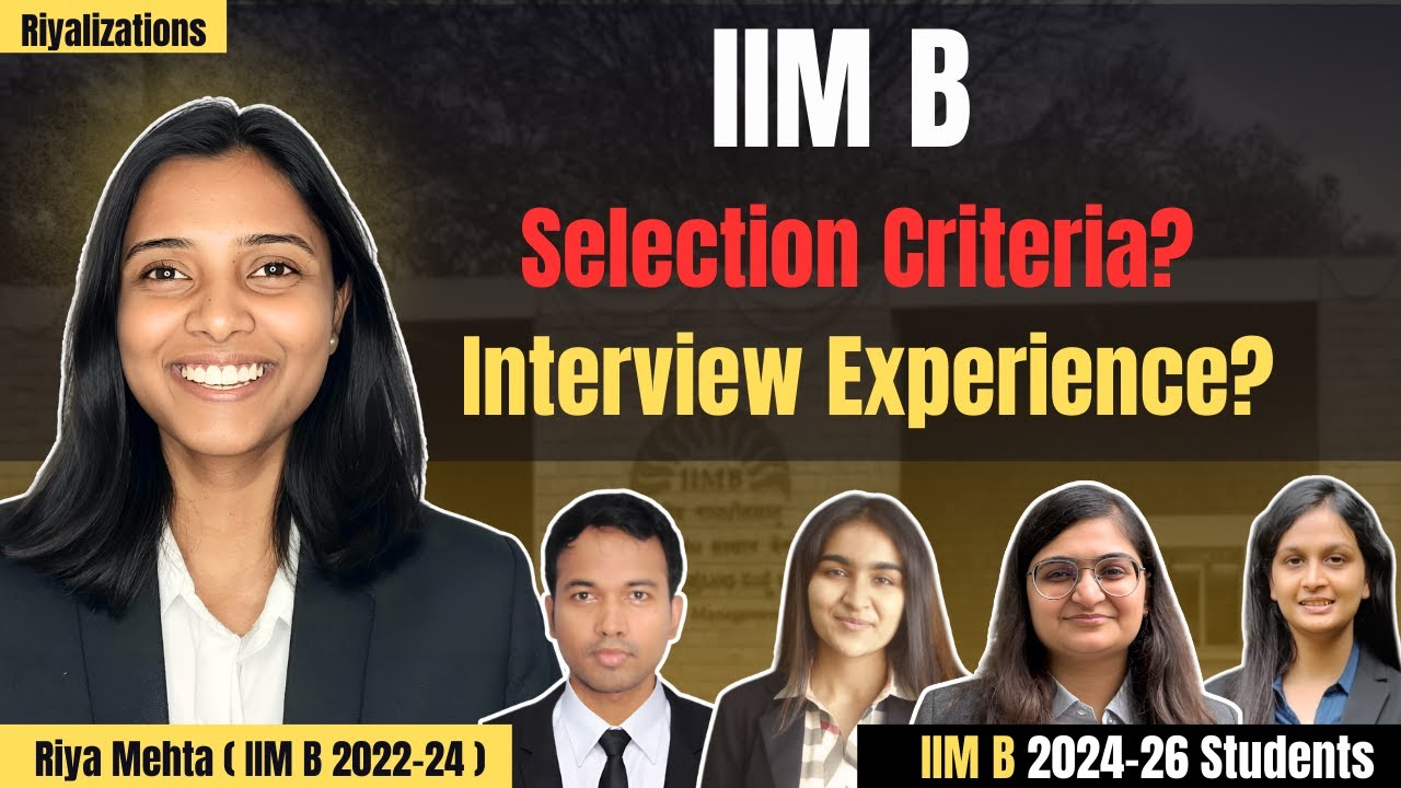 IIM Bangalore Selection Criteria Breakdown | IIM B Student Interview Experiences and Resources used
