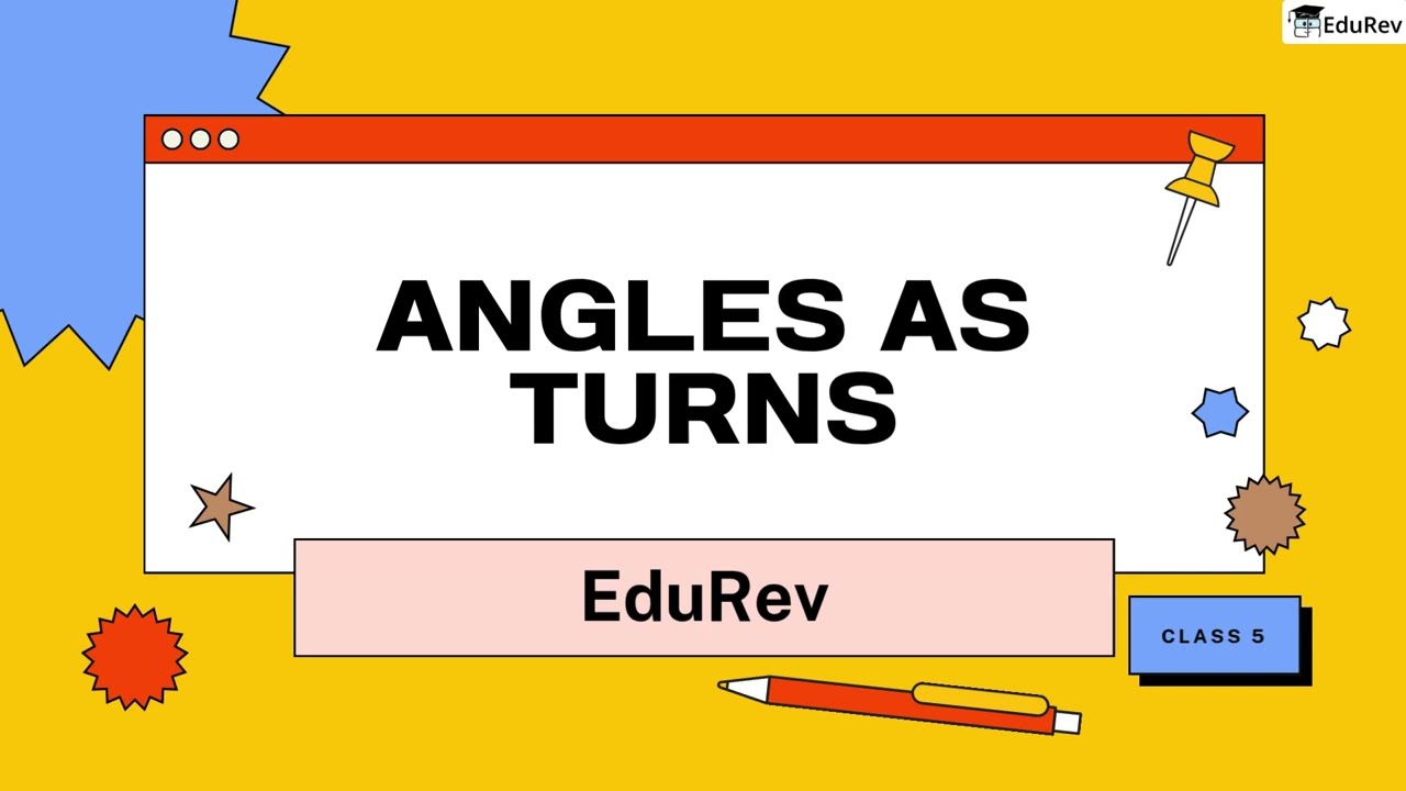Angles as Turns | Mathematics (Maths Mela) | Class 5 New NCERT