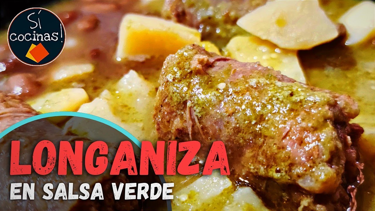 LONGANIZA en SALSA VERDE con PAPAS
