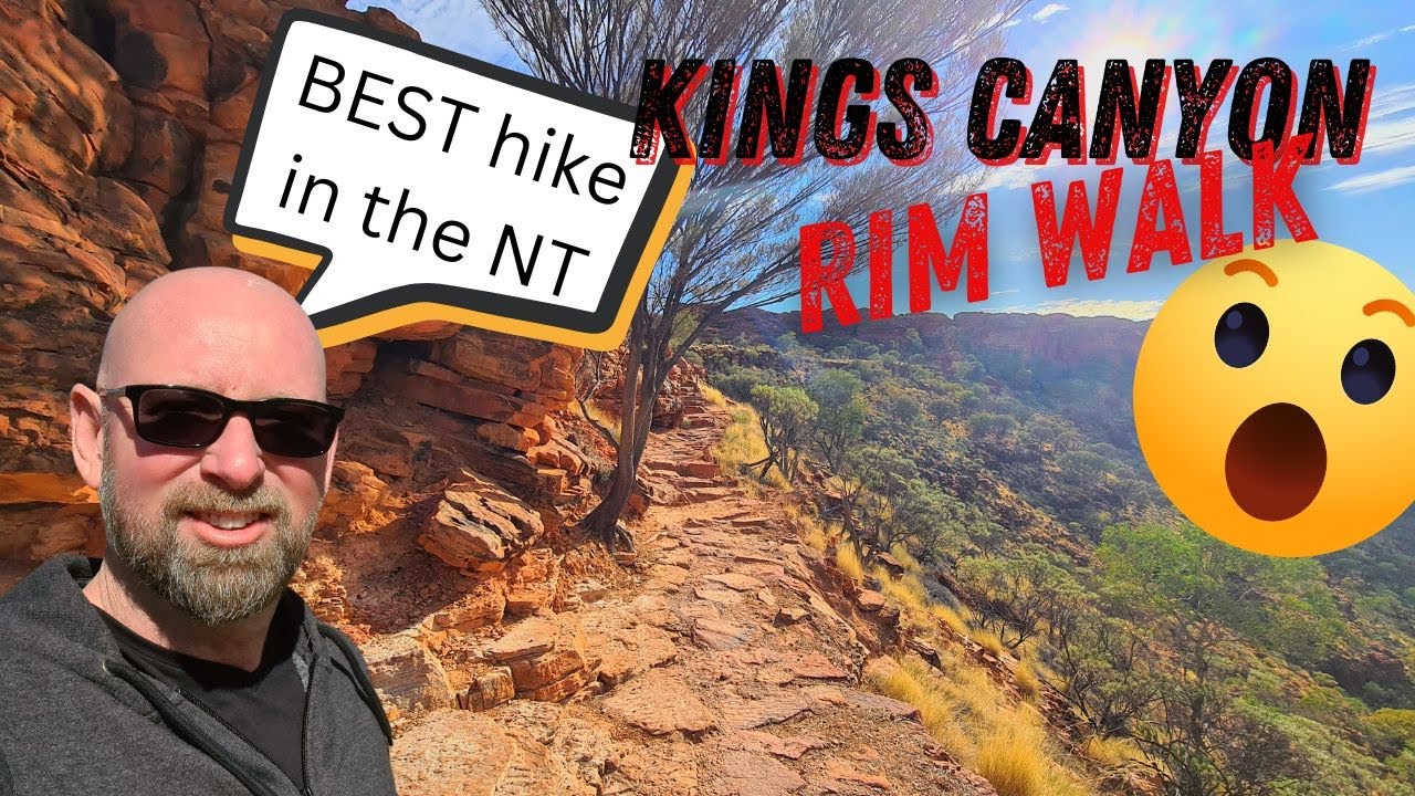 BEST Hike in the NT | Kings Canyon Rim Walk | Plus Uluru highlights