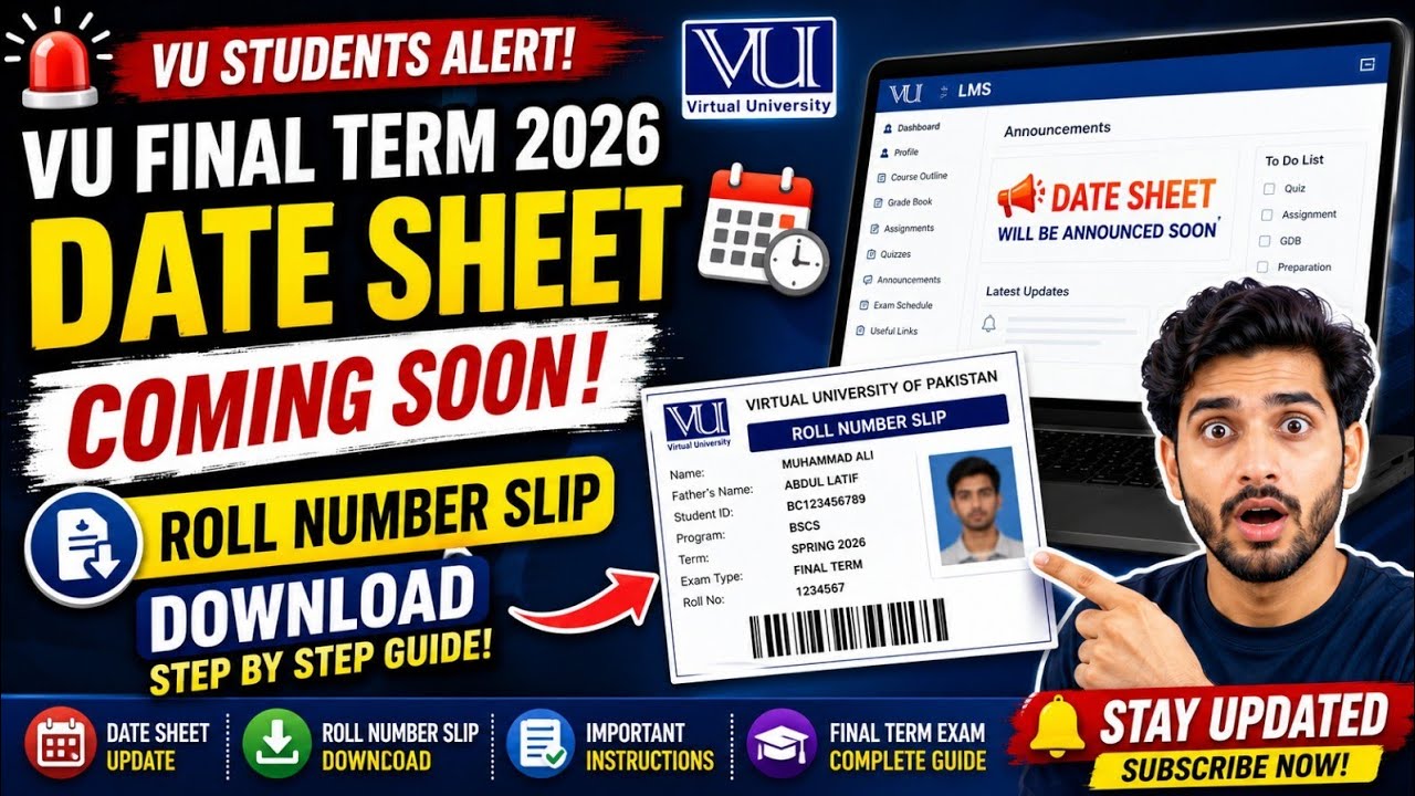 VU Final Term Date Sheet 2026 Coming Soon | How to Download Roll Number Slip | Virtual University