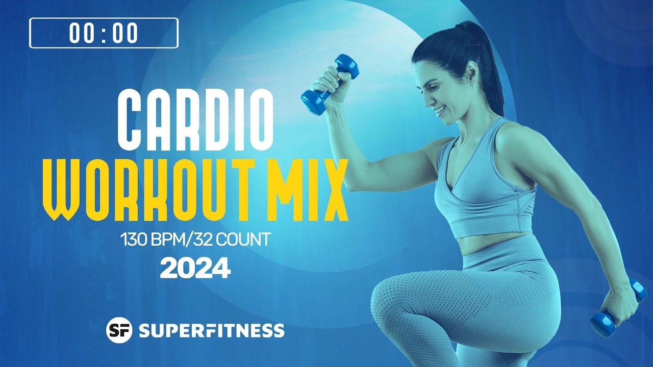 Cardio Workout Mix 2024 (130 bpm/32 count) [SuperFitness]