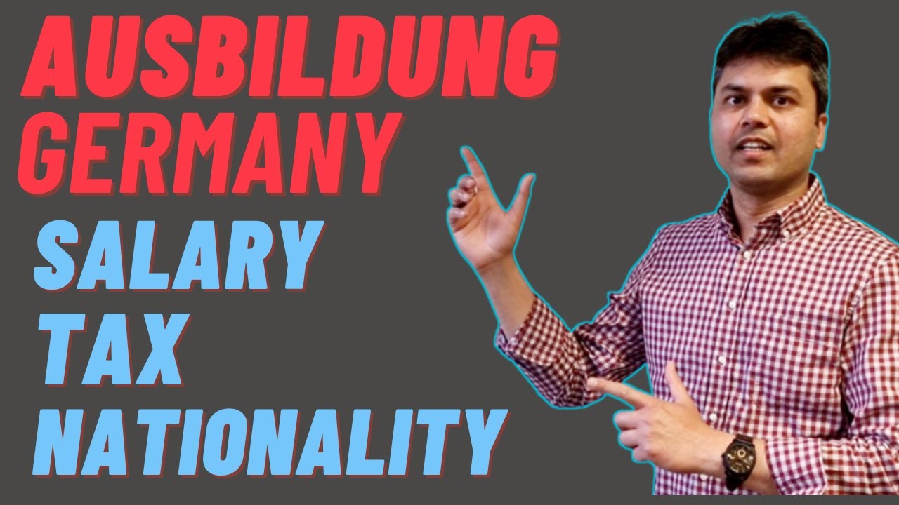 Ausbildung Salary Tax German PR and Nationality Complete Guide ⎹ Adnan Sharing Journeys
