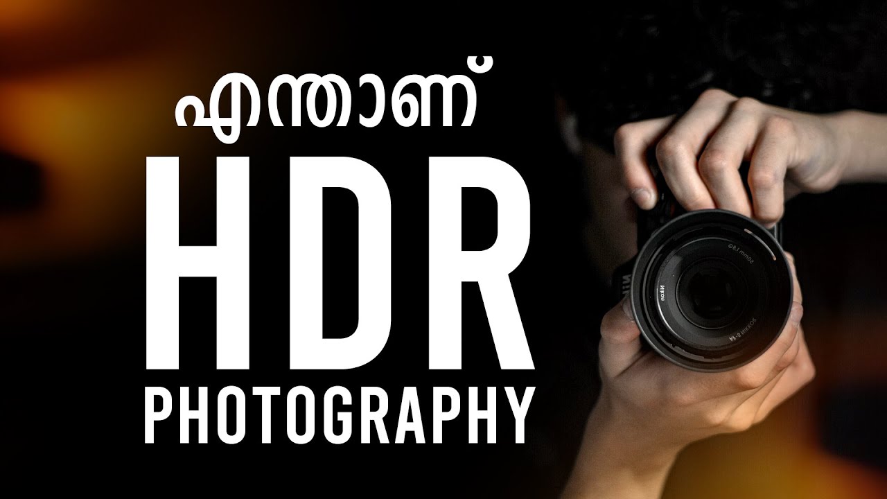 HDR PHOTOGRAPHY | MALAYALAM TUTORIAL |