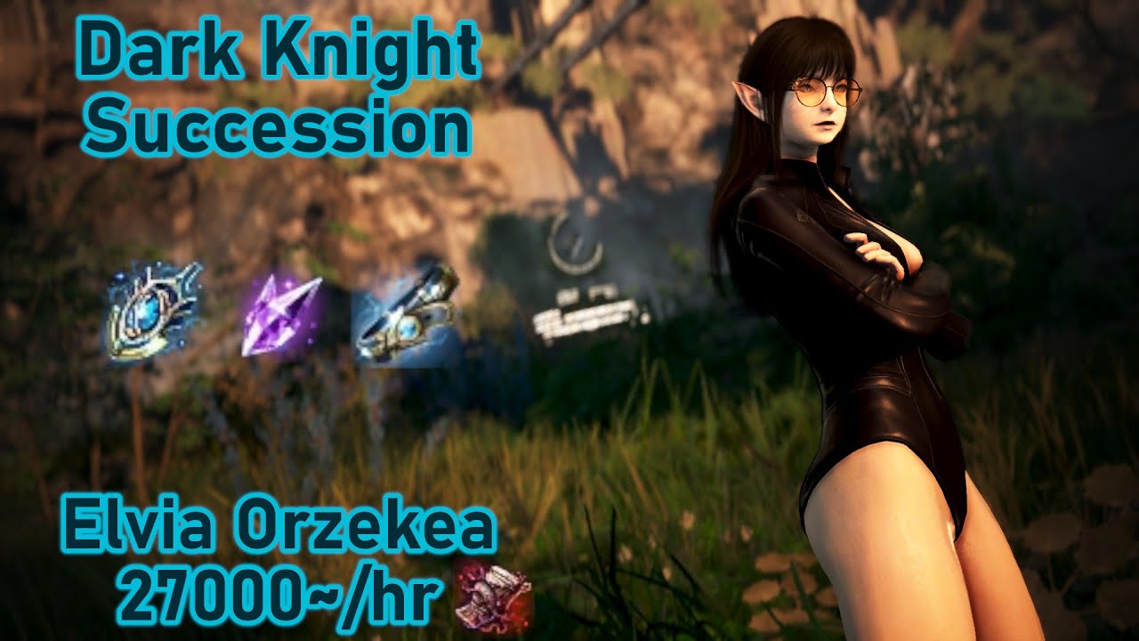 BDO | Elvia Orzekea | Dark Knight Succession | 27000/hr~ (Lv2 + Agris)