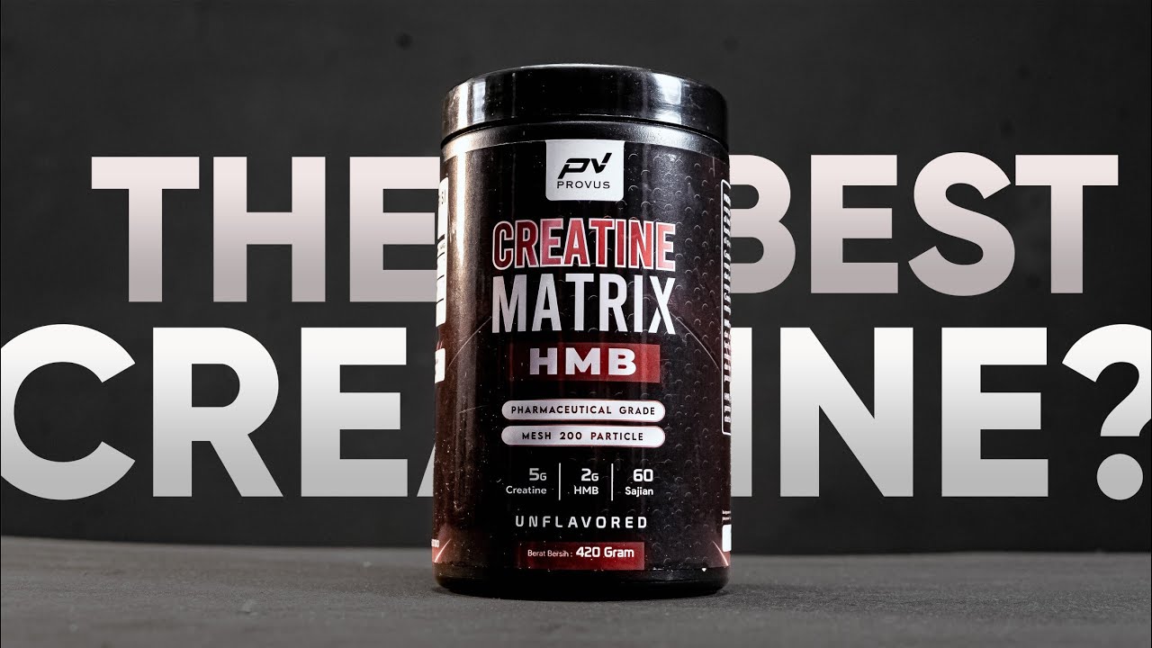 COMBO TERBAIK DARI SUPLEMEN CREATINE | PROVUS CREATINE MATRIX HMB