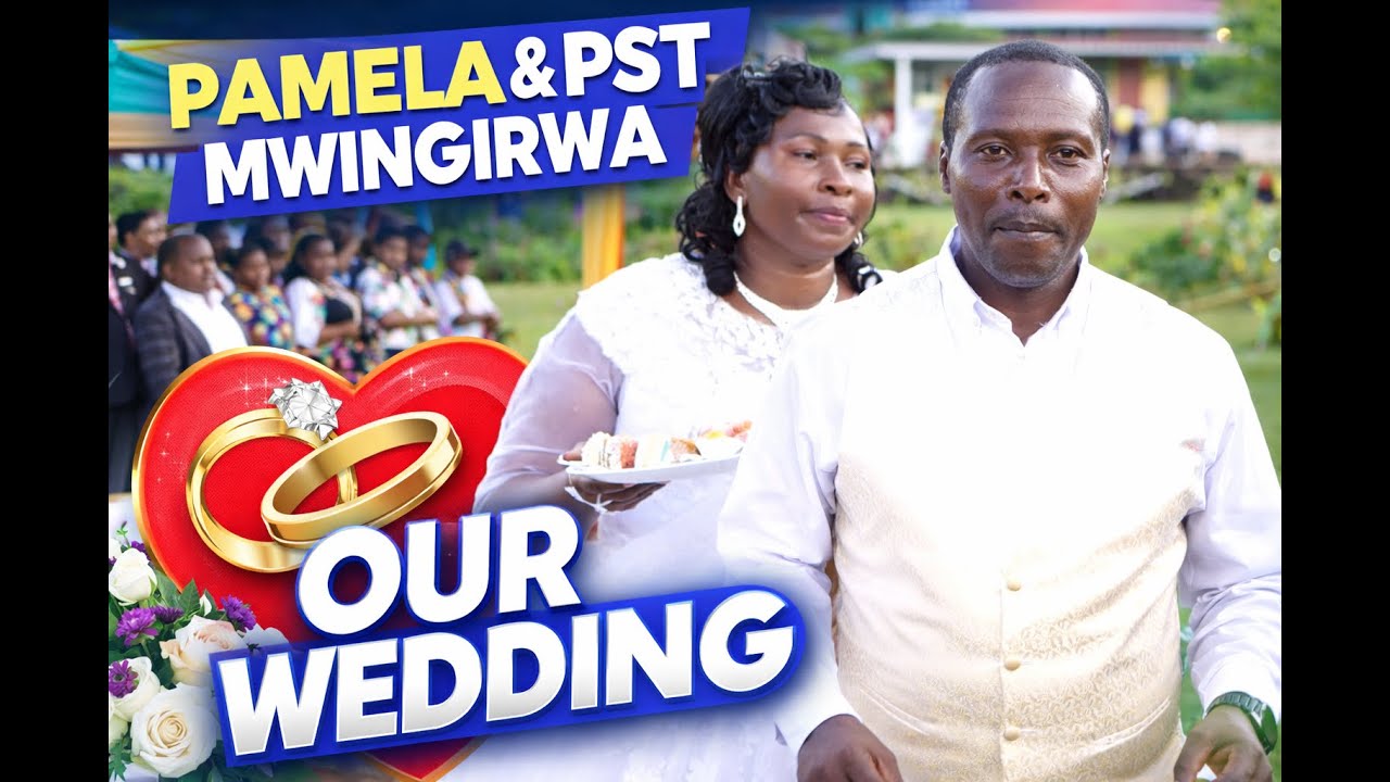 PAMELA & PST MWINGIRWA  - OUR WEDDING