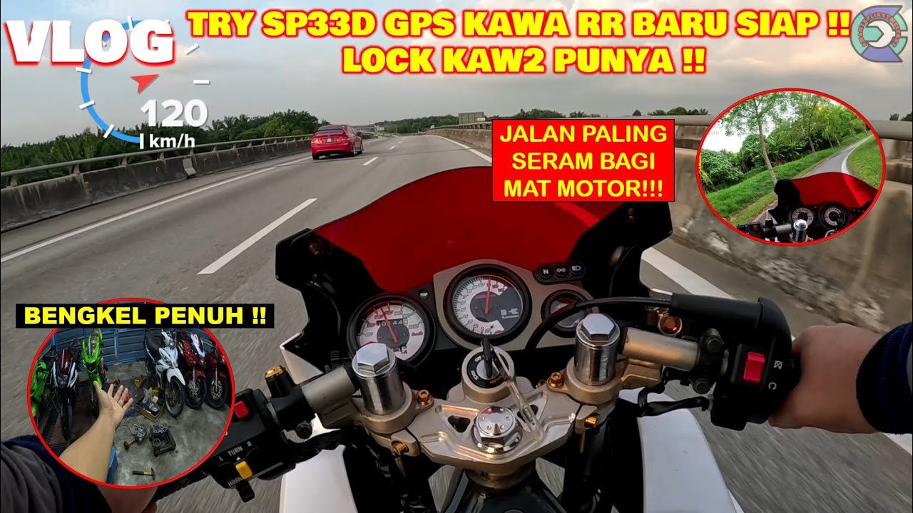 #Lock Highway TEST KAWA RR150 | SP33D TEST | #gps DAH ADA | MENCARI SETUP CUN | MASUK LAGENDA 115
