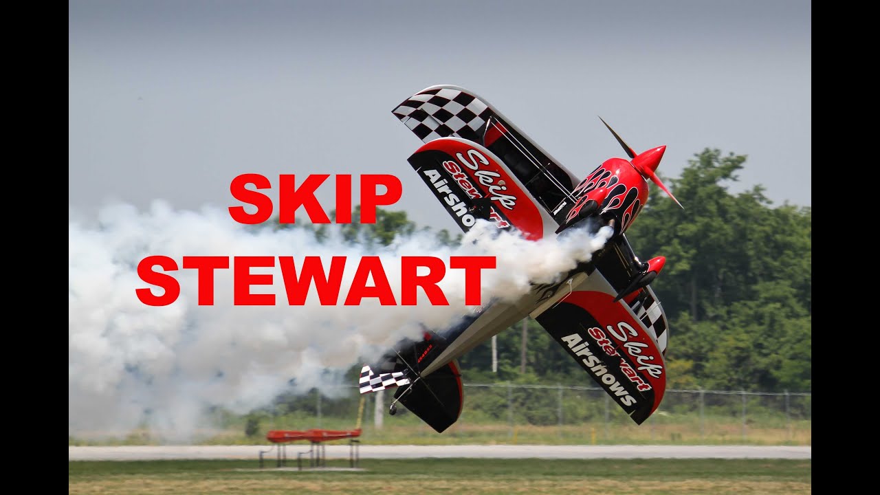 SKIP STEWART - Amazing Aerobatic Performance in Dayton