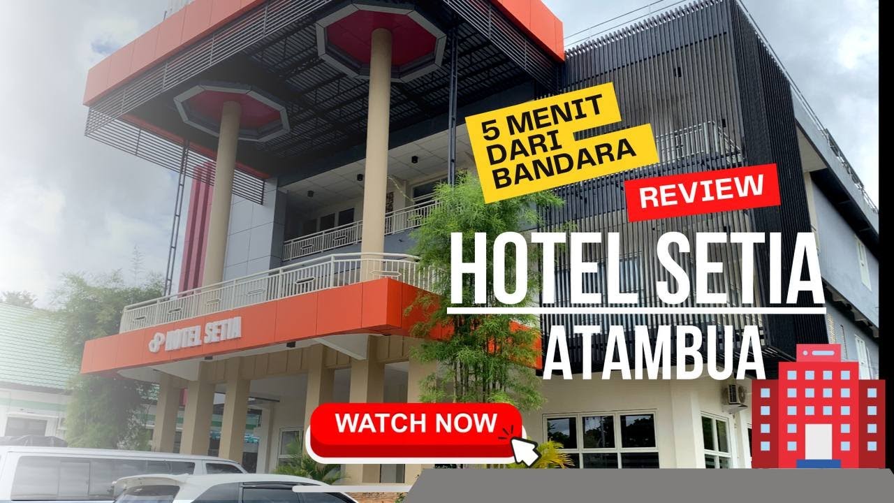 5 menit dari Bandara | Hotel Setia Atambua