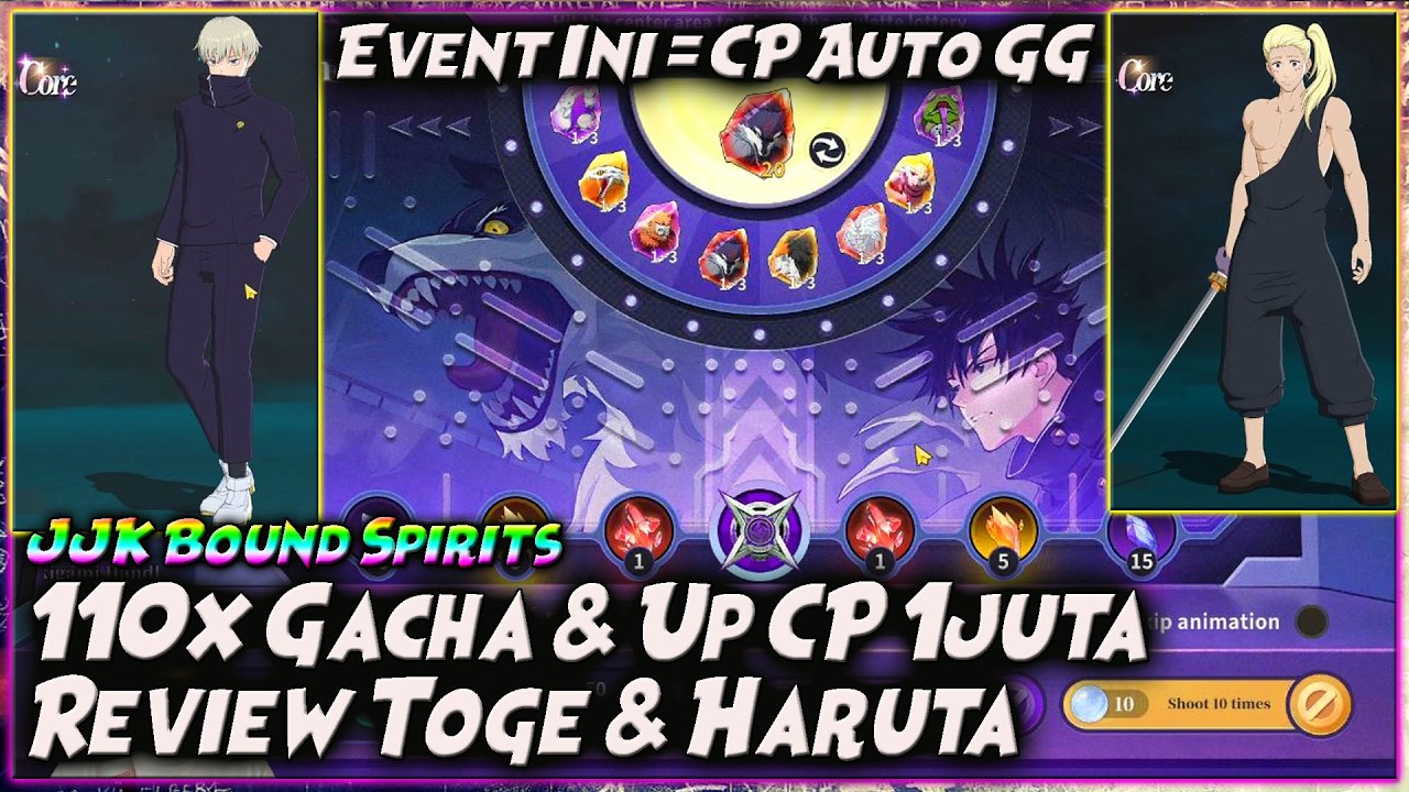 GARA2 INI CP NAMBAH 1JUTA!! 110x GACHA - REVIEW TOGE & HARUTA 🔥 JUJUTSU KAISEN BOUND SPIRITS