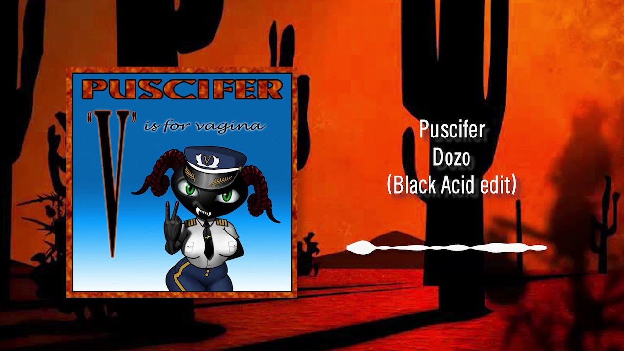 Puscifer - Dozo [Black Acid edit]