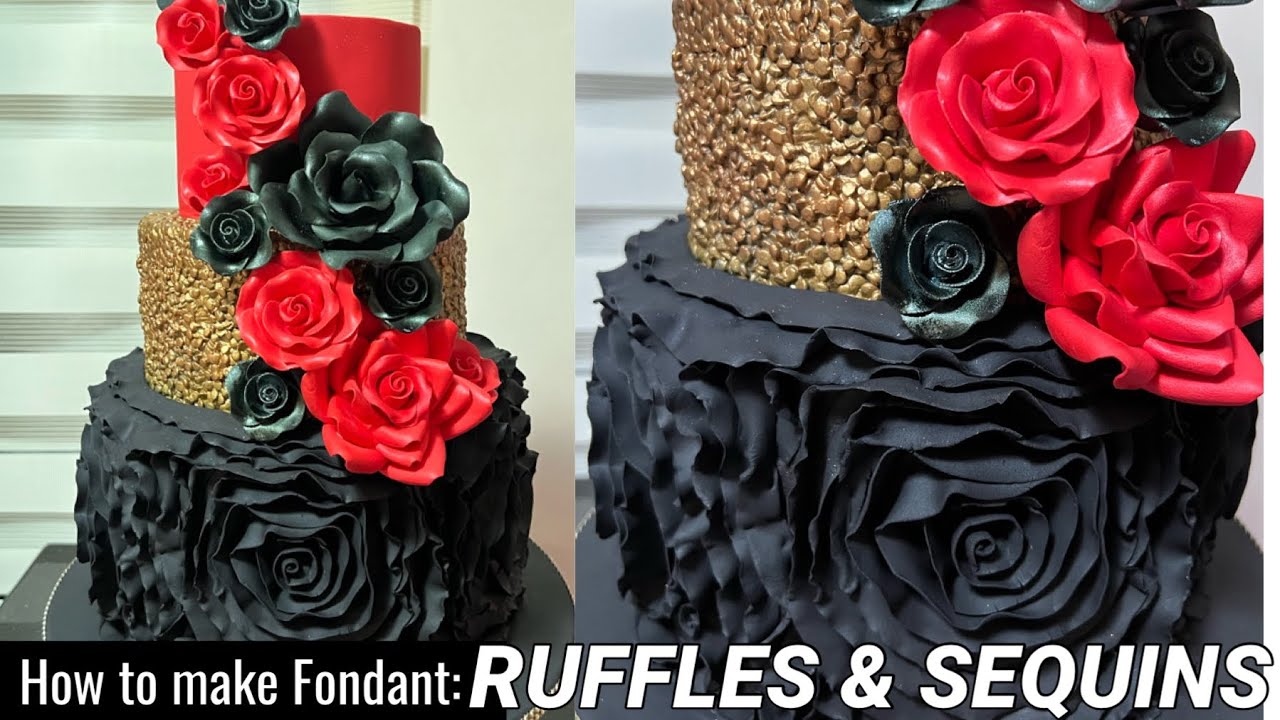 RUFFLES & SEQUIN FONDANT TUTORIAL