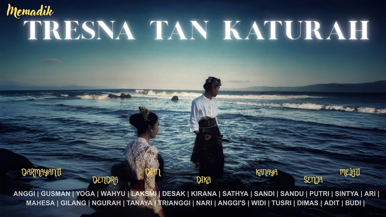Tresna Ten Keturah || MEMADIK XII7 || SMAN 1 TAMPAKSIRING
