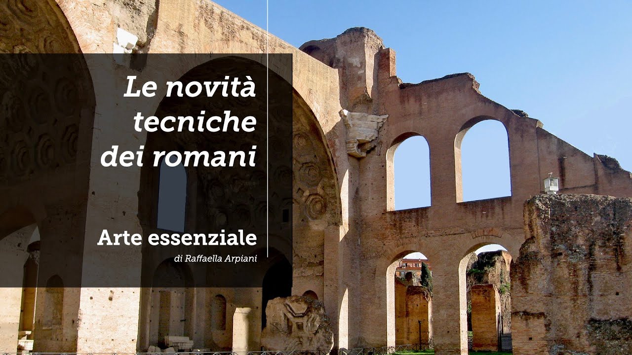 Le novità tecniche dei romani