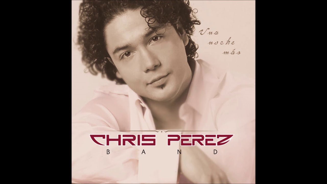 Chris Perez  03 Lo Mejor De Todo