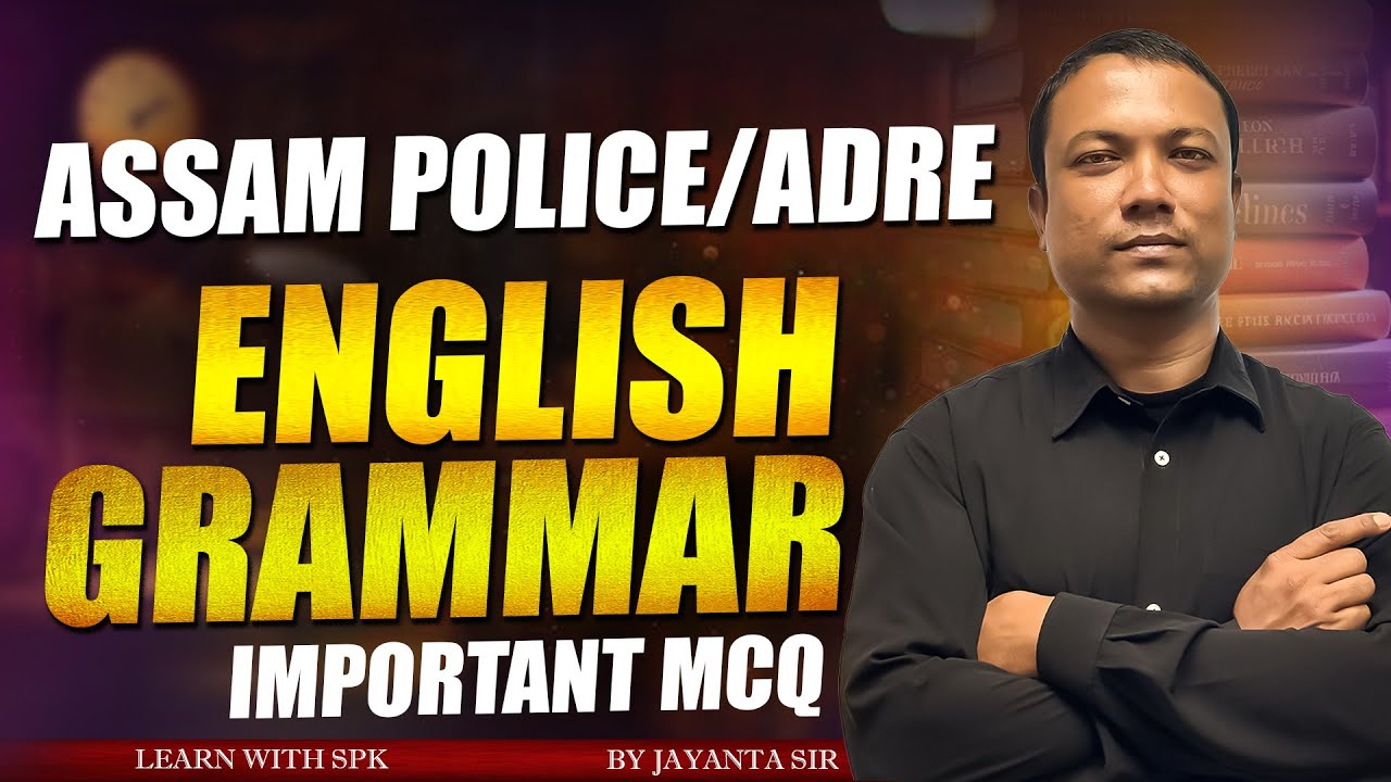 ADRE /ASSAM POLICE || Important MCQ'S of English Grammar || BY JAYANTA  SIR