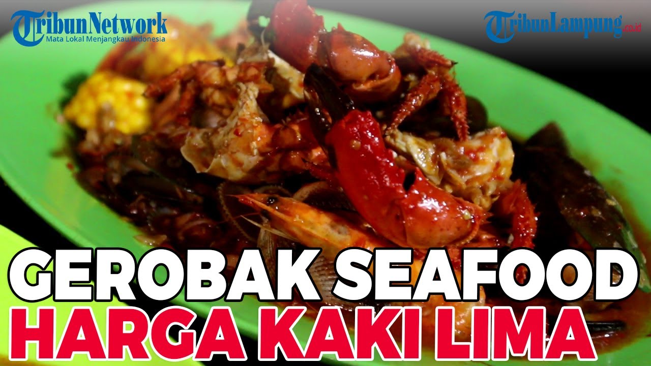 GEROBAK SEAFOOD LAMPUNG, TEMPAT WISATA KULINER ENAK DENGAN HARGA KAKI LIMA | @TRIBUNLAMPUNGNEWSVIDEO