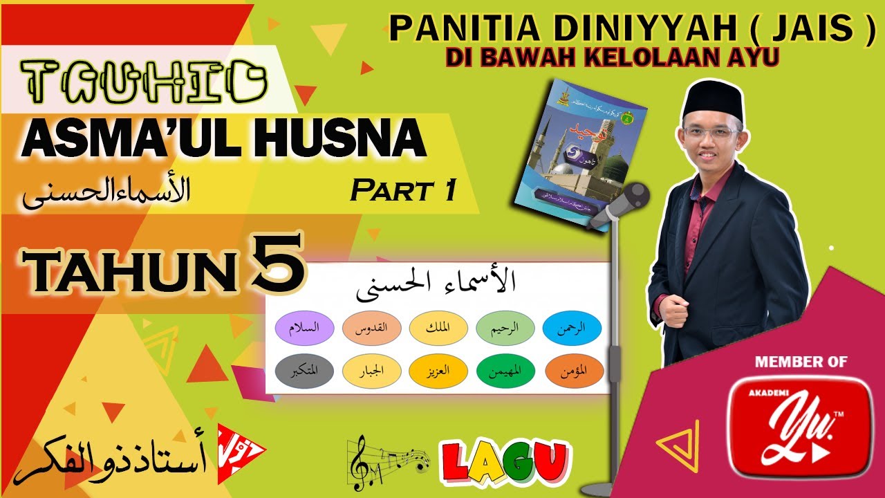 LAGU: Asma'ul Husna (الأسماء الحسنى) | UNIT 1 - M/S 30 | Tauhid Tahun 5 | SUKATAN JAIS