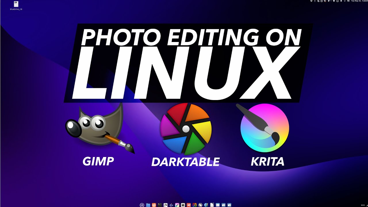 MY LINUX PHOTO EDITING APPS (Gimp, Darktable & Krita)