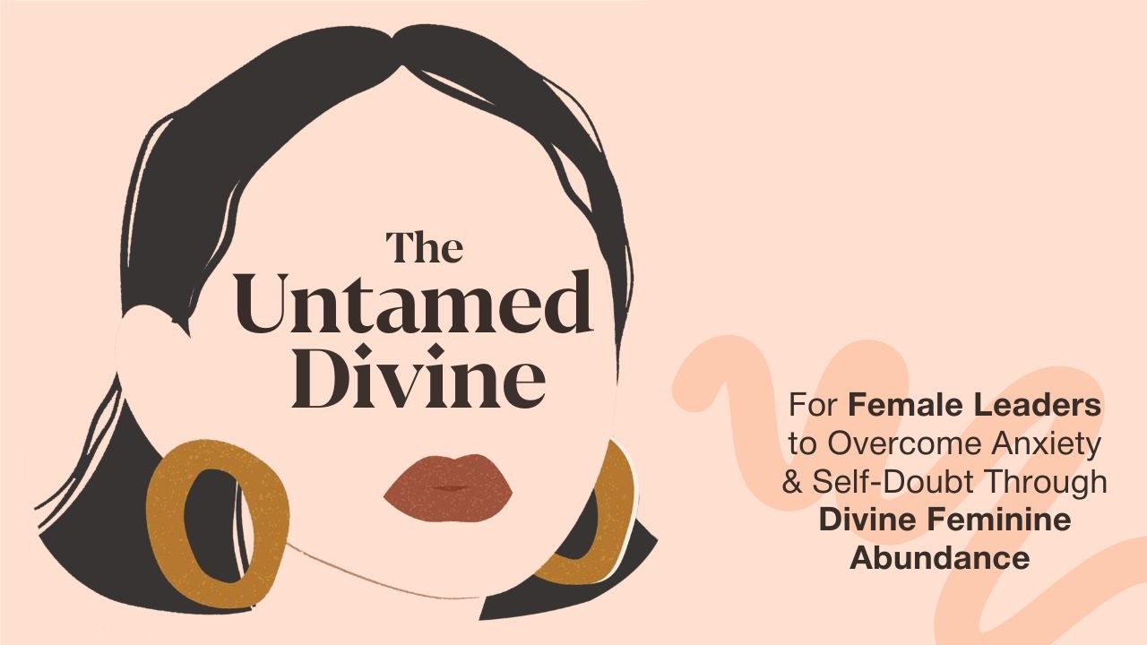 48. Shift From Self Doubt to Self Trust: Welcome to the Untamed Divine