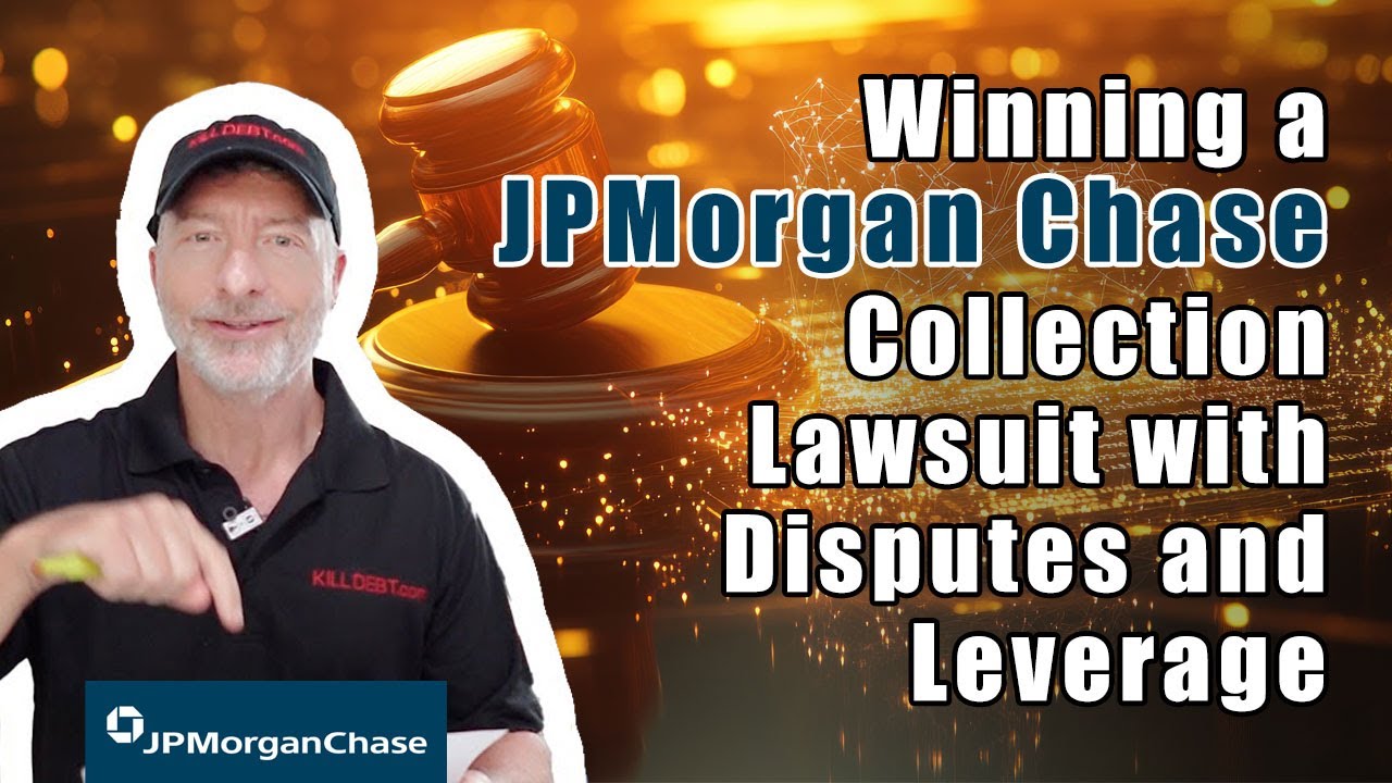 Winning a JP Morgan Chase Collection Lawsuit with Disputes and Leverage