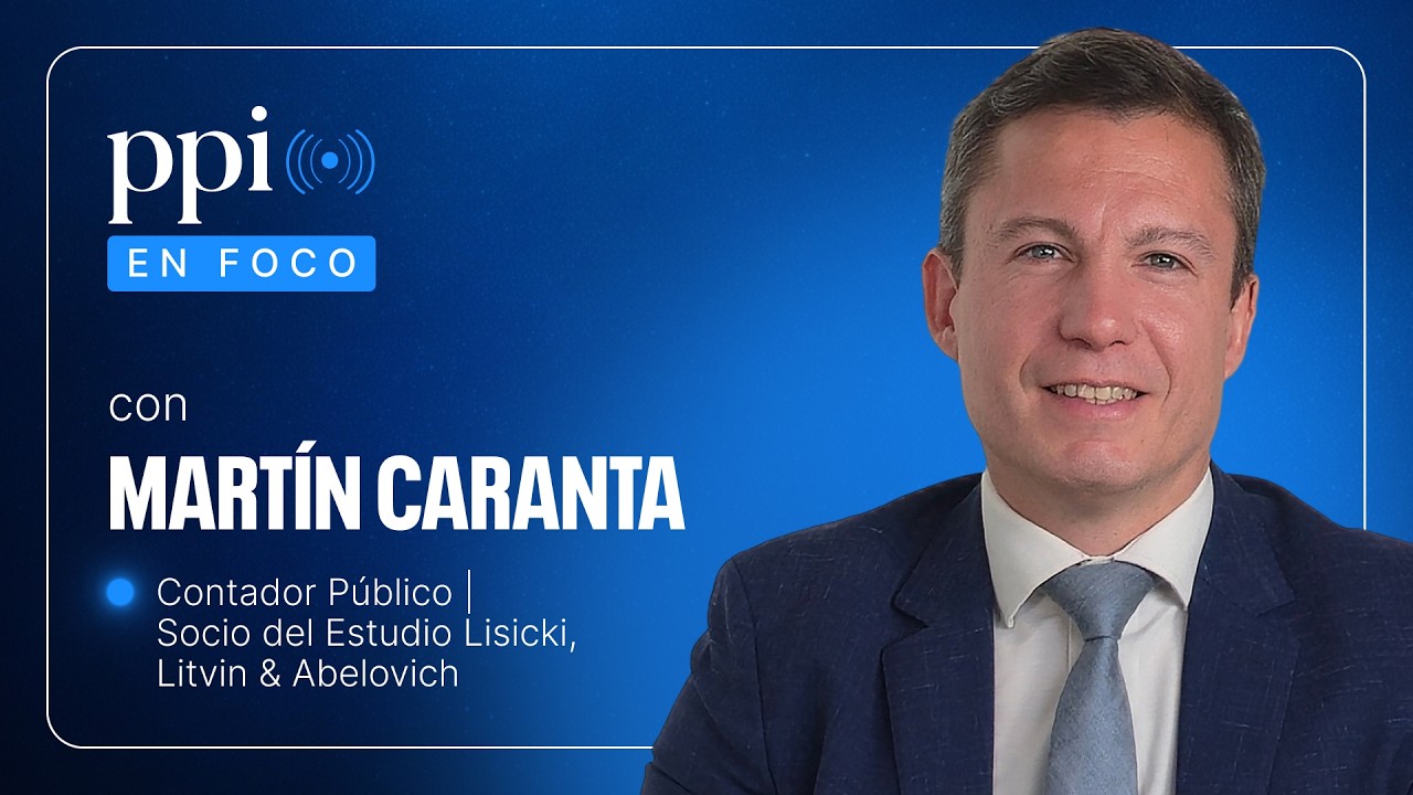 PPI en Foco con Martín Caranta | INOCENCIA FISCAL