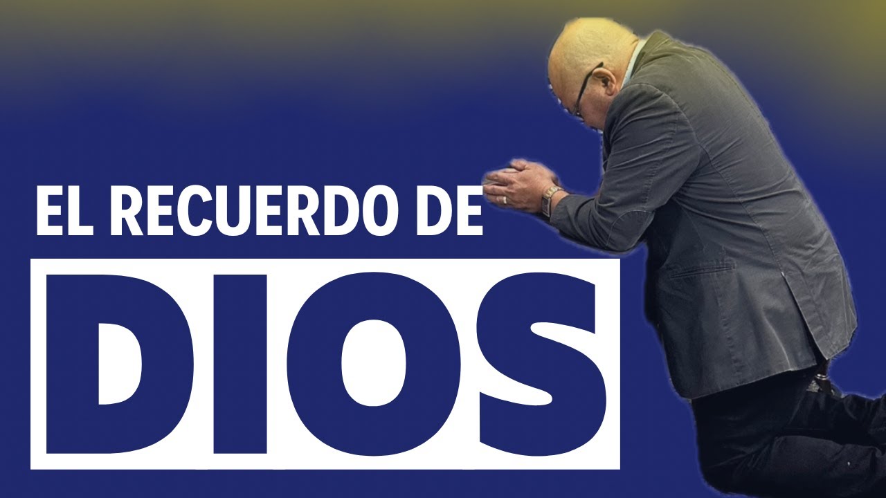 El recuerdo de Dios