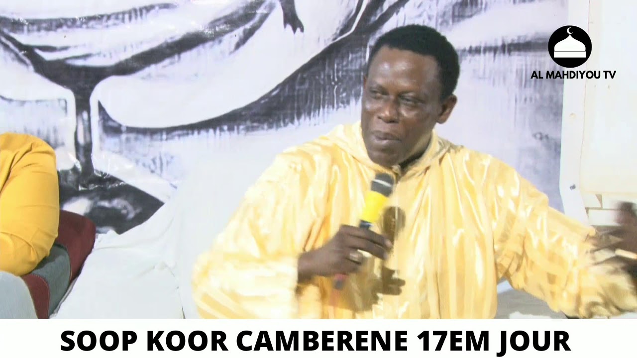 DIRECT: SOOP KOOR CAMBERENE 17EM JOUR AVEC CHERIF IDRISSA LAHI